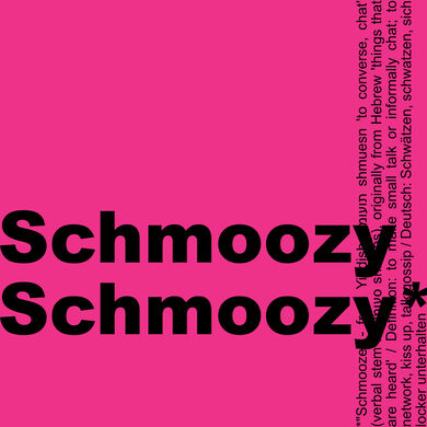 SCHMOOZY, SCHMOOZY / 